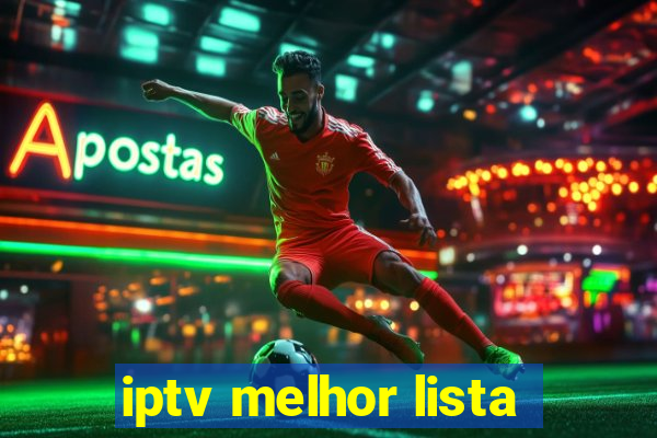 iptv melhor lista